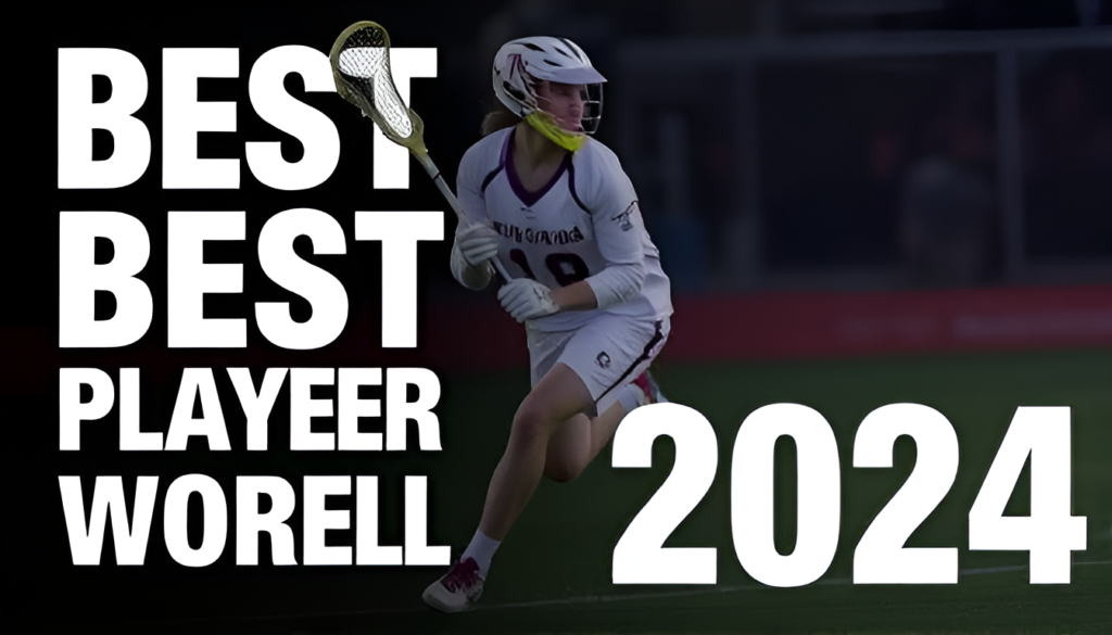 Who Is The Best Lacrosse Player In The World 2024